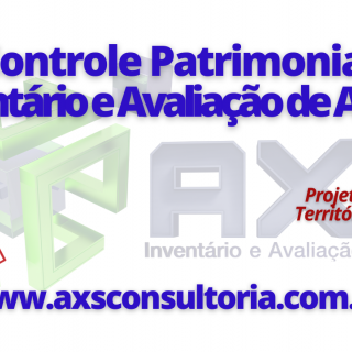 Controle Patrimonial - AXS Consultoria Empresarial Avaliação Patrimonial Inventario Patrimonial Controle Patrimonial Controle Ativo