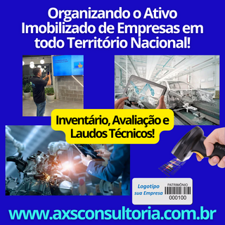 Ativo Imobilizado - Consultoria Especializada - AXS Avaliação Patrimonial Inventario Patrimonial Controle Patrimonial Controle Ativo