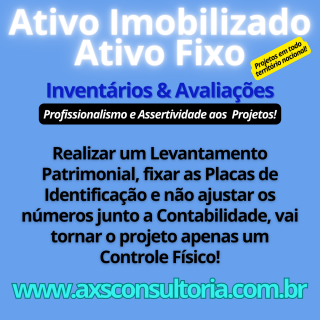 Ativo Imobilizado em todo Brasil - AXS Consultoria Avaliação Patrimonial Inventario Patrimonial Controle Patrimonial Controle Ativo