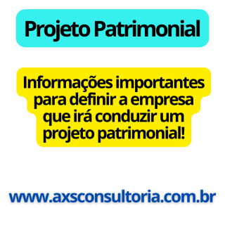 Projetos Patrimoniais - AXS Consultoria Empresarial Consultoria Empresarial Passivo Bancário Ativo Imobilizado Ativo Fixo