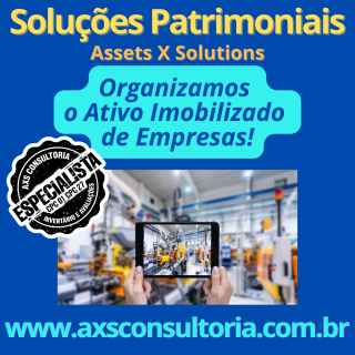 Ativo Fixo - AXS Consultoria Empresarial Avaliação Patrimonial Inventario Patrimonial Controle Patrimonial Controle Ativo