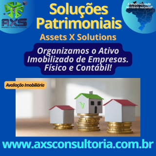 Avaliação de Imóveis - AXS Consultoria Avaliação Patrimonial Inventario Patrimonial Controle Patrimonial Controle Ativo