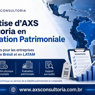 Actifs au Brésil : Comment sécuriser la conformité comptable et patrimoniale de vos filiales depuis l'Europe Consultoria Empresarial Passivo Bancário Ativo Imobilizado Ativo Fixo