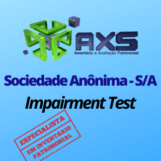 Teste de Impairment - AXS Consultora Empresarial Avaliação Patrimonial Inventario Patrimonial Controle Patrimonial Controle Ativo Teste de Impairment - AXS Consultora Empresarial Consultoria Empresarial Passivo Bancário Ativo Imobilizado Ativo Fixo