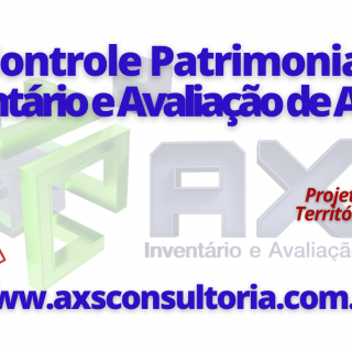 Inventário e Avaliação - AXS Consultoria Empresarial Consultoria Empresarial Passivo Bancário Ativo Imobilizado Ativo Fixo Inventário e Avaliação - AXS Consultoria Empresarial Avaliação Patrimonial Inventario Patrimonial Controle Patrimonial Controle Ativo