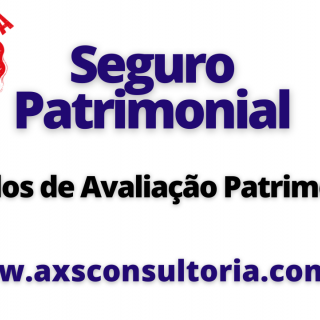 Seguro Patrimonial - AXS Consultoria Empresarial Avaliação Patrimonial Inventario Patrimonial Controle Patrimonial Controle Ativo