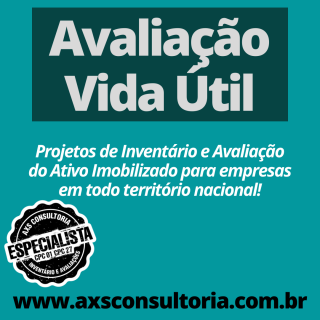 Avaliação de Vida Util - AXS Consultoria Empresarial Avaliação Patrimonial Inventario Patrimonial Controle Patrimonial Controle Ativo Avaliação de Vida Util - AXS Consultoria Empresarial Consultoria Empresarial Passivo Bancário Ativo Imobilizado Ativo Fixo