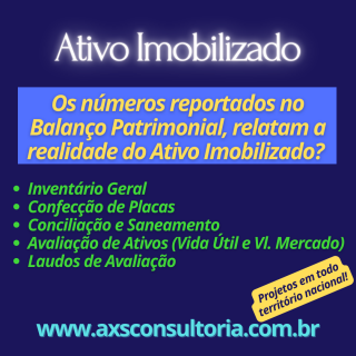 Ativo Imobilizado - Consultoria Especializada - AXS Consultoria Empresarial Passivo Bancário Ativo Imobilizado Ativo Fixo