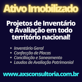 Ativo Imobilizado - Consultoria Especializada - AXS Avaliação Patrimonial Inventario Patrimonial Controle Patrimonial Controle Ativo