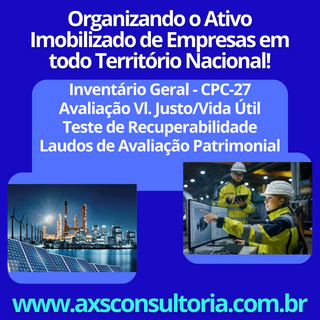 Impairment Test - Recuperabilidade dos Ativos - AXS Avaliação Patrimonial Inventario Patrimonial Controle Patrimonial Controle Ativo Impairment Test - Recuperabilidade dos Ativos - AXS Consultoria Empresarial Passivo Bancário Ativo Imobilizado Ativo Fixo