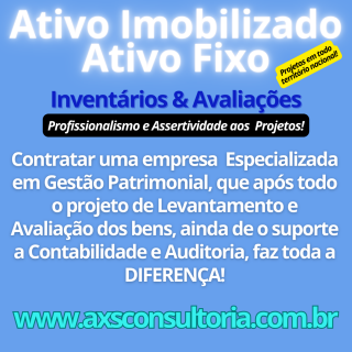 Ativo Fixo - AXS Consultoria Empresarial Avaliação Patrimonial Inventario Patrimonial Controle Patrimonial Controle Ativo