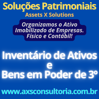 Ativo Imobilizado em todo Brasil - AXS Consultoria Avaliação Patrimonial Inventario Patrimonial Controle Patrimonial Controle Ativo Ativo Imobilizado em todo Brasil - AXS Consultoria Consultoria Empresarial Passivo Bancário Ativo Imobilizado Ativo Fixo